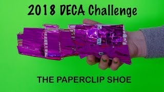 DECA CHALLENGE 2018 - The Paperclip Shoe