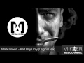 Mark Lower - Bad Boys Cry (Original Mix) 