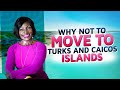 8 REASONS Why NOT To MOVE To Turks And Caicos Islands