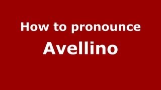 How to pronounce Avellino