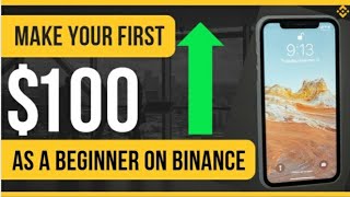 Turn $10 to $100 with binance spot trading for beginners, make $100 daily on binance spot trading