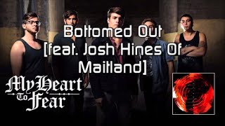 My Heart To Fear "Bottomed Out" [Lyric Video]