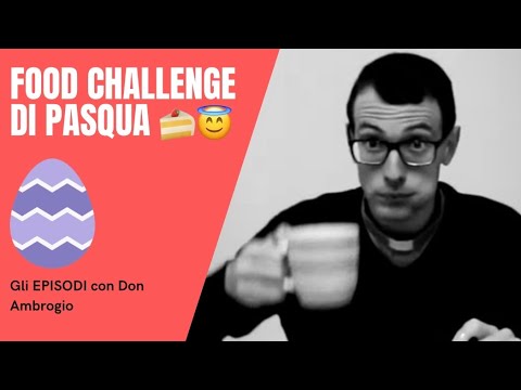 FOOD CHALLENGE di PASQUA🐣 con 1,5KG di COLOMBA🍰 (4 Ep. con Don Ambrogio)