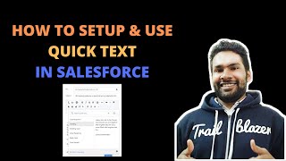 Quick Text in Salesforce | Service Cloud | Salesforce Tutorial
