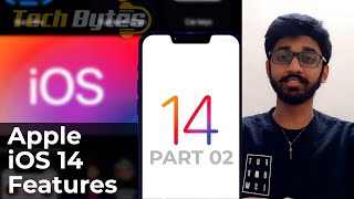 Apple iOS 14 Features | PART 2| ENGLISH | TECHBYTES