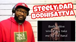 Steely Dan - Bodhisattva | REACTION