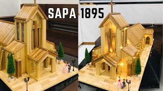 Cách làm nhà thờ SAPA tăm tre | hướng dẫn cách làm mô hình nhà thờ ĐẠO | DIY Model
