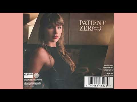 Taylor Swift - Patient Zero (Official Piano Version) (Audio Only)