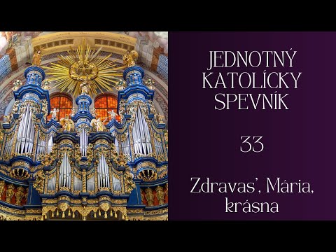 JKS 33 Zdravas', Mária, krásna #advent