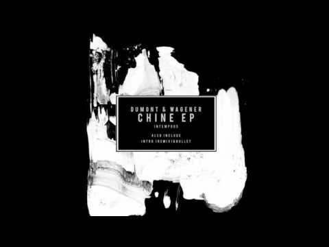 Dumont & Wagener - Chine (Original Mix) [Intemporal Music]