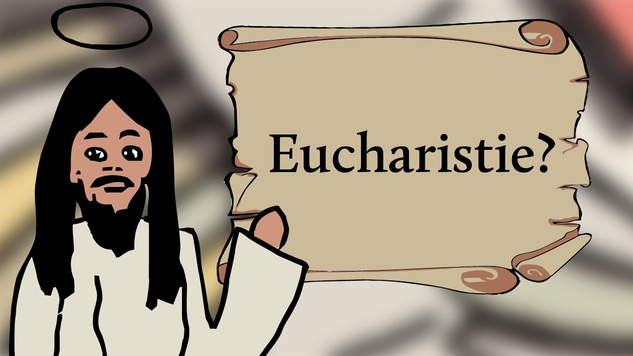 Was bedeutet Eucharistie?