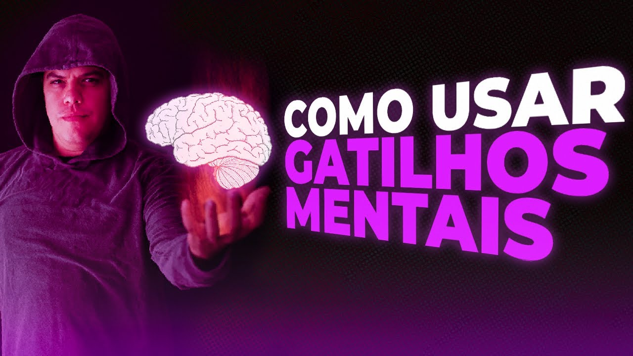 5 GATILHOS MENTAIS PARA VENDAS