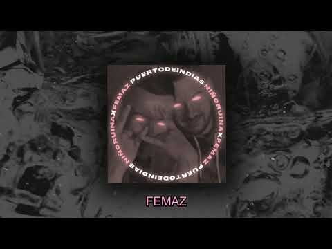 FEMAZ x NIÑORUINA - PUERTO DE INDIAS (PROD. GIROCRUEL)
