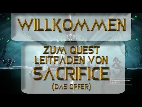 Warframe Quest Leitfaden: Sacrifice/Opfer Teil 3/3 [PS4] [deutsch/german]