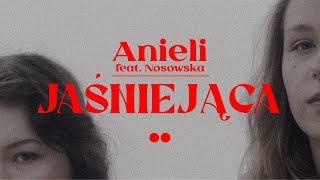 Kadr z teledysku Jaśniejąca tekst piosenki Anieli feat. Nosowska