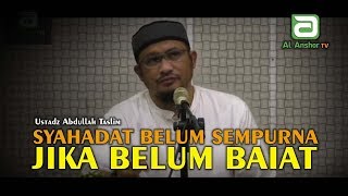 Download lagu Syahadat Belum Sempurna Jika Belum Baiat? - Ustadz Abdullah Taslim | Sepotong Faidah mp3 Download lagu Syahadat Belum Sempurna Jika Belum Baiat? - Ustadz Abdullah Taslim | Sepotong Faidah mp3