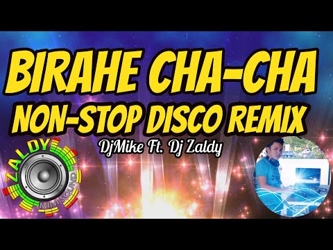 BIRAHE CHA - CHA NONSTOP DISCO REMIX
