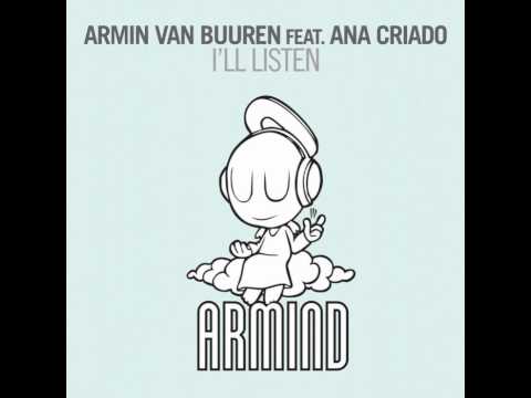 Armin van Buuren Feat Ana Criado - I'll Listen (Original Mix)
