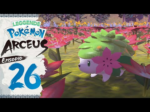 COME OTTENERE SHAYMIN FORMA TERRA/CIELO - Leggende Pokémon: Arceus Episodio 26
