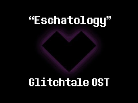 "Eschatology" - Glitchtale Game Over Part 1 OST (Composed by Nevan Dove)
