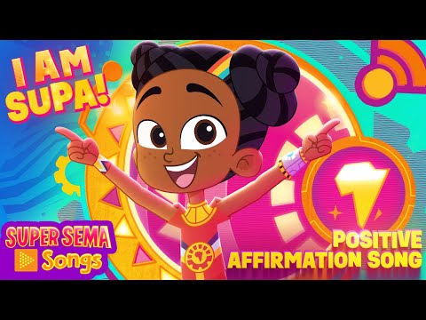 Positive Affirmations for Kids 🌟 Super Sema Songs