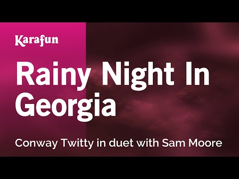 Rainy Night in Georgia - Conway Twitty & Sam Moore | Karaoke Version | KaraFun