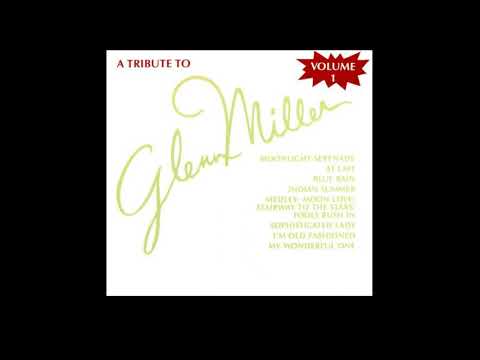 Modernaires - A Tribute To Glenn Miller Vol 1[FULL ALBUM]