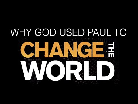 ESH-23 GOD USED PAUL TO CHANGE THE WORLD & ALSO WANTS TO USE YOU GREATLYBUT YOU MUST SURRENDERtoHIM