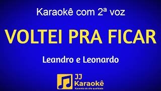 Voltei pra ficar - Karaokê com 2ª voz (cover) - Leandro e Leonardo, Arranjo exclusivo