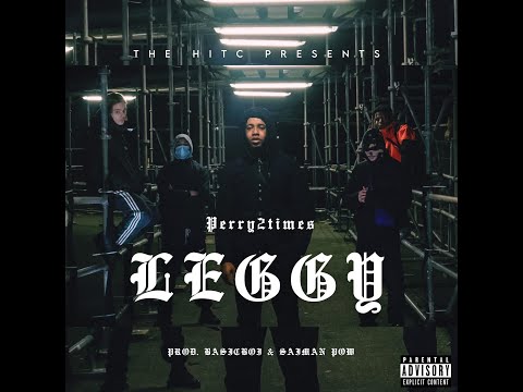 Perry2times - LEGGY (prod. Basicboi & Saiman Pow)