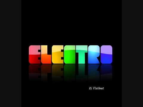 Dj FlatBeat [Electro House Mix #3]