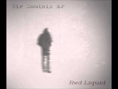 Red Liquid - A Tired Shape ft. Gabriele Troisi (Sir Dominic EP)