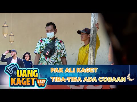 PAK ALI KAGET TIBA-TIBA DATANG COBAAN - UANG KAGET LAGI