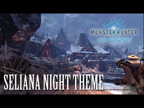 MHW: Iceborne OST Seliana Night Theme