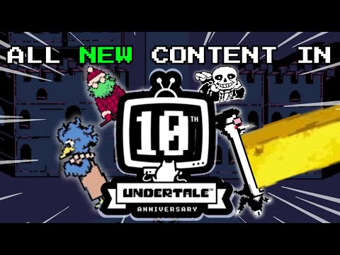 ALL NEW Content in Undertale 10th Anniversary