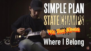 Simple Plan &amp; State Champs ft. We The Kings - Where I Belong - Guitar cover | Daigo Shuto