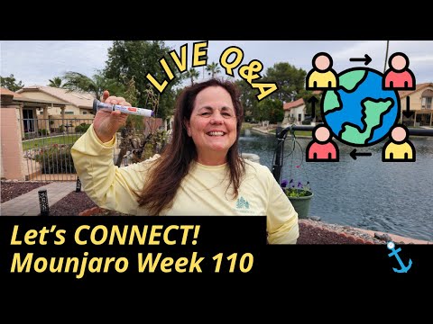 Mounjaro Week 110 Glp-1 Community Connection Live Q & A