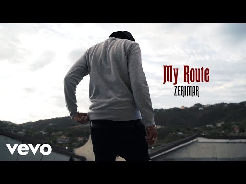 Zerimar - My Route (Official Music Video)