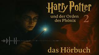 Harry Potter und der Orden des Phönix | Komplettes Hörspiel auf Deutsch | Hörbuch Kapitel 5 | Teil 2