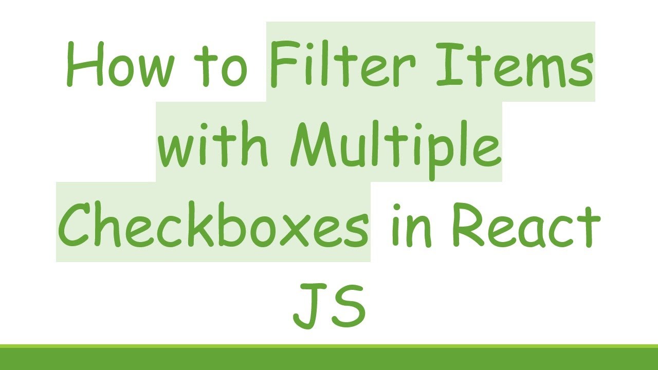 How to Filter Items with Multiple Checkboxes in React JS
