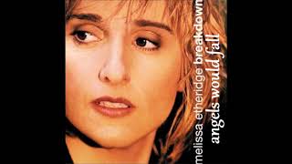 Angels Would Fall Melissa Etheridge