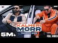 Kalheri Mor (Full Video) Elly Mangat ft. KS Makhan | Latest Punjabi Songs 2022 Kalheri Mor (Full Video) Elly Mangat ft. KS Makhan | Latest Punjabi Songs 2022