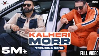 Kalheri Mor (Full Video) Elly Mangat ft. KS Makhan | Latest Punjabi Songs 2022