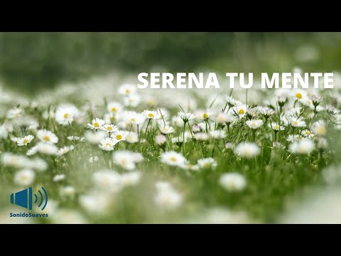 Música Relajante - Serena tu Mente