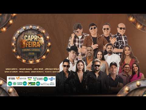CAPRIFEIRA CORONEL EZEQUIEL 2O26 - CIRCUITO MUSICAL | JOÃOZINHO ARAÚJO | JOYCE TAYNÁ | GRAFITH