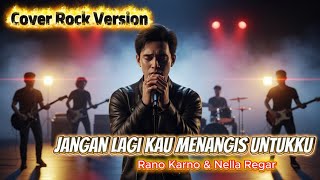 Download lagu Jangan Lagi Kau Menangis Untukku - Rano Karno (Cover Rock Version) mp3