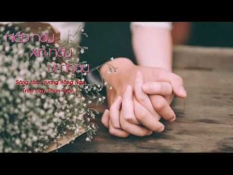 Kiếp này xin hãy vì nhau - Phan Toàn