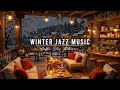 RELAXING WINTER JAZZ MUSIC AT COZY COFFEE SHOP AMBIENCE ⛄ WA ..