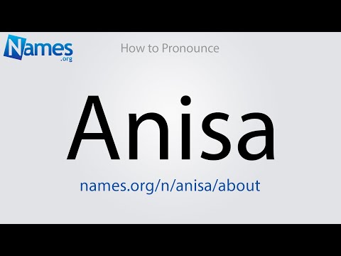 How to Pronounce Anisa