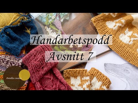 Pernillas Kreativa handarbetspodd Avsnitt 7